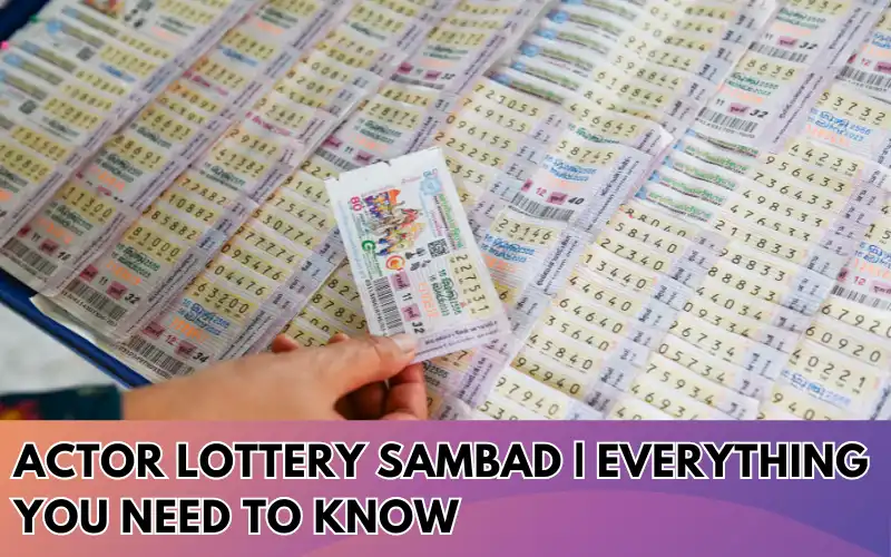 Actor-Lottery-Sambad-Everything-You-Need-to-Kno