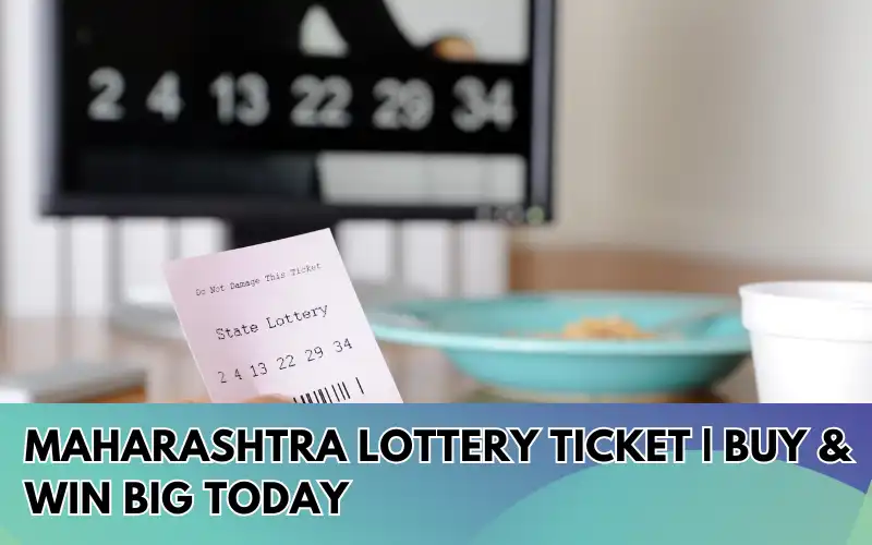 Maharashtra-Lottery-Ticket-Buy-Win-Big-Today